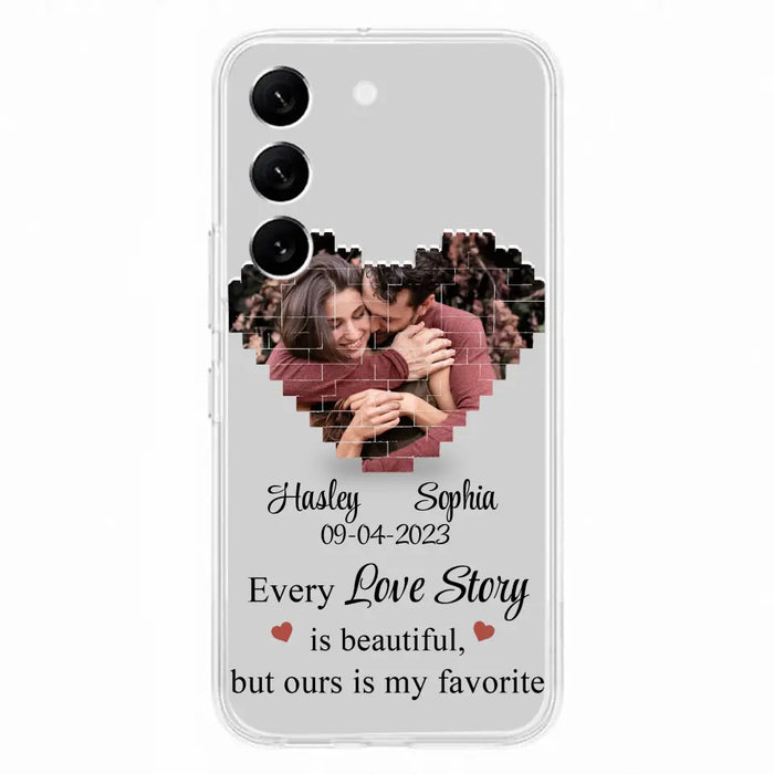 Custom Personalized Love Story Phone Case For iPhone/Samsung - Gift Idea For Couple/ Christmas/ Valentine/ Anniversary - Upload Photo - Every Love Story Is Beautiful, But Ours Is My Favorite