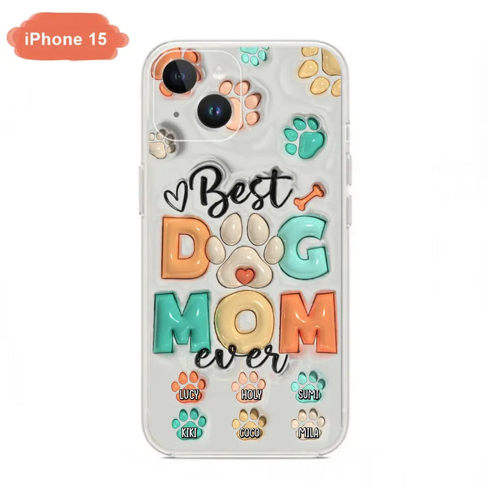 Personalized Dog Mom/Dad Phone Case - Gift Idea For Dog Owners/Lovers - Upto 6 Paws - Best Dog Mom Ever - Case For iPhone/Samsung