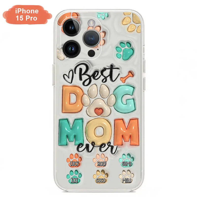 Personalized Dog Mom/Dad Phone Case - Gift Idea For Dog Owners/Lovers - Up to 6 Paws - Best Dog Mom Ever - Case For iPhone/Samsung