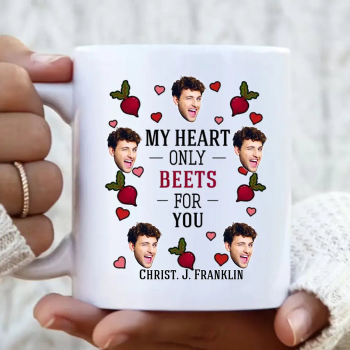 Custom Upload Photo Coffee Mug - Gift Idea For Couple/Him/Her/Valentine's Day - My Heart Only Beets For You