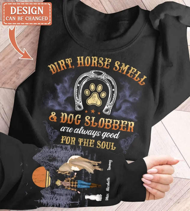 Custom Personalized Horse Dog Girl AOP Sweater - Gift Idea For Horse Lover/ Dog Lover - Dirt, Horse Smell & Dog Slobber Are Always Good For The Soul