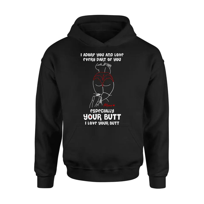 Custom Personalized Funny T-Shirt/ Long Sleeve/ Sweatshirt/ Hoodie - Gift Idea For Couple/ Him/ Her - Love Your Butt