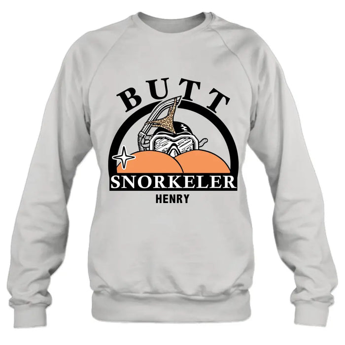 Custom Personalized Butt Snorkeler T-Shirt/ Long Sleeve/ Sweatshirt/ Hoodie - Gift Idea For Couple/ Him/ Her