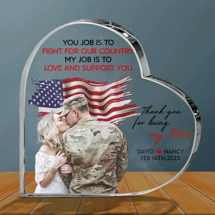 Custom Personalized Military Couple Crystal Heart - Gift Idea For Couple/ Valentine's Day - My Job Is To Love And Support You