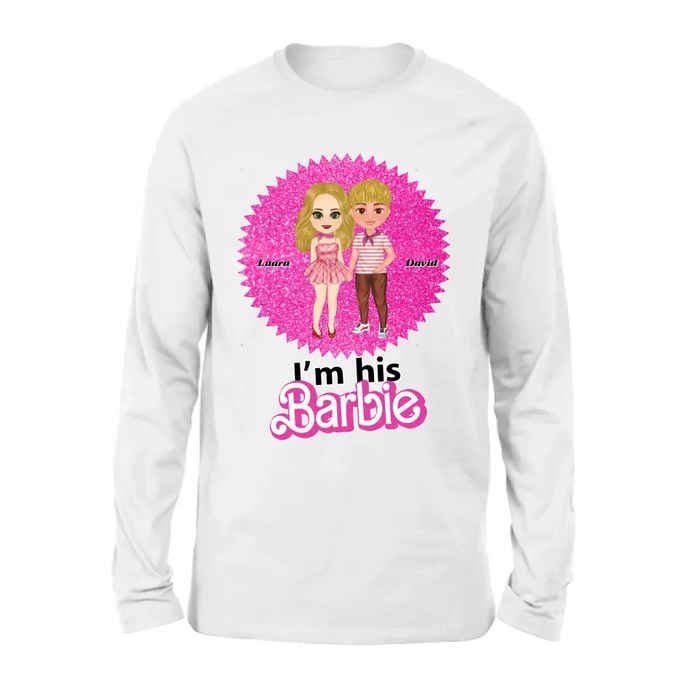 Custom Personalized Couple Matching T-Shirt/ Long Sleeve/ Sweatshirt/ Hoodie - Gift Idea For Couple - I'm Her Barbie