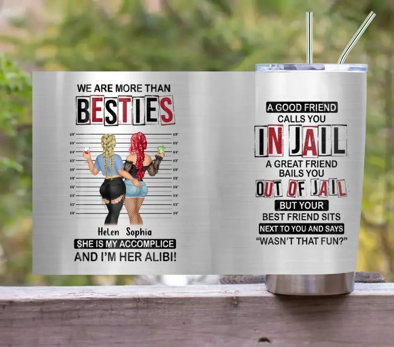 Custom Personalized Besties Tumbler - Gift Idea For Friends/Sisters/Besties - We Are More Than Besties