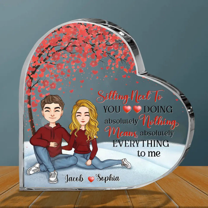 Custom Personalized Couple Crystal Heart - Gift Idea For Couple/ Valentine's Day - Sitting Next To You Doing Absolutely Nothing Means Absolutely Everything To Me