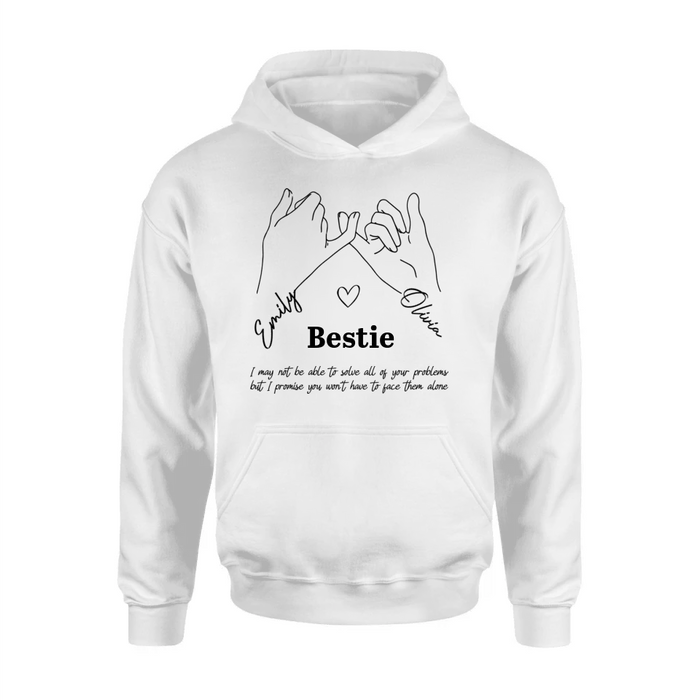 Custom Personalized Bestie Shirt/Hoodie - Gift Idea For Bestie/ Sister - You Won't Have To Face Them Alone