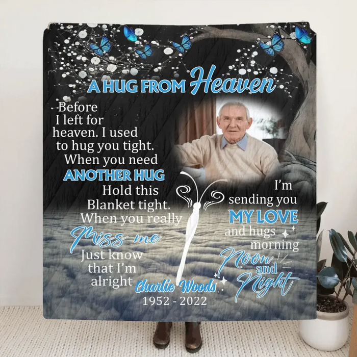 Custom Personalized Memorial Quilt/Single Layer Fleece Blanket - Upload Photo - Memorial Gift Idea For Family Member - A Hug From Heaven