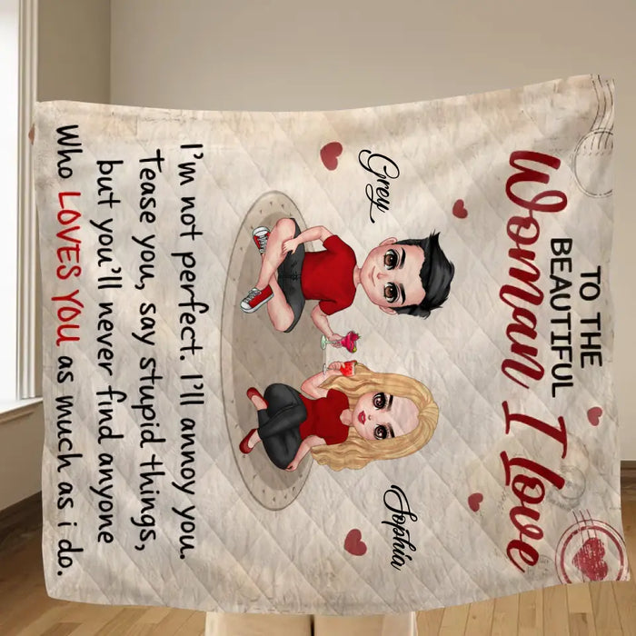 Custom Personalized Couple Single Layer Fleece Blanket/ Quilt Blanket - Gift Idea For Couple/ Him/ Her/ Valentine's Day - To The Beautiful Woman I Love I'm Not Perfect