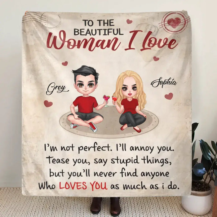 Custom Personalized Couple Single Layer Fleece Blanket/ Quilt Blanket - Gift Idea For Couple/ Him/ Her/ Valentine's Day - To The Beautiful Woman I Love I'm Not Perfect