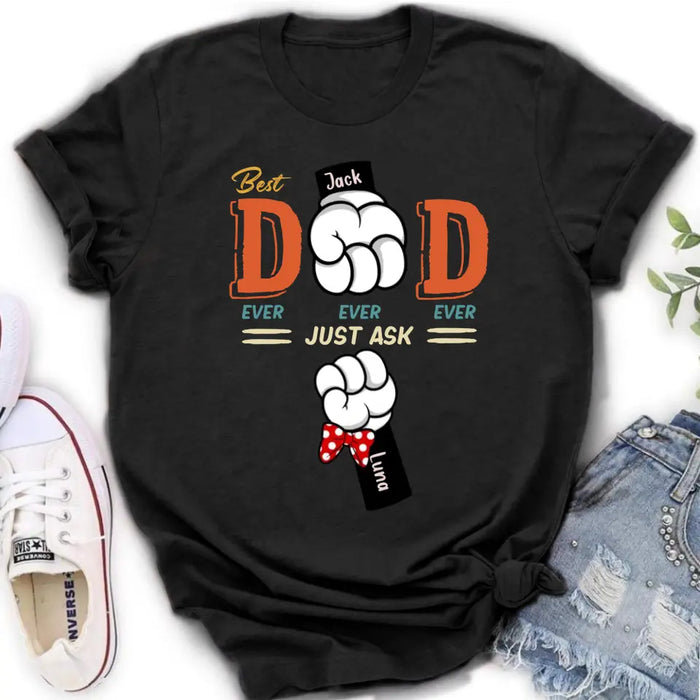 Custom Personalized Best Dad/Mom Shirt/Hoodie - Upto 4 Kids - Gift Idea For Mom/Dad - Best Dad Ever