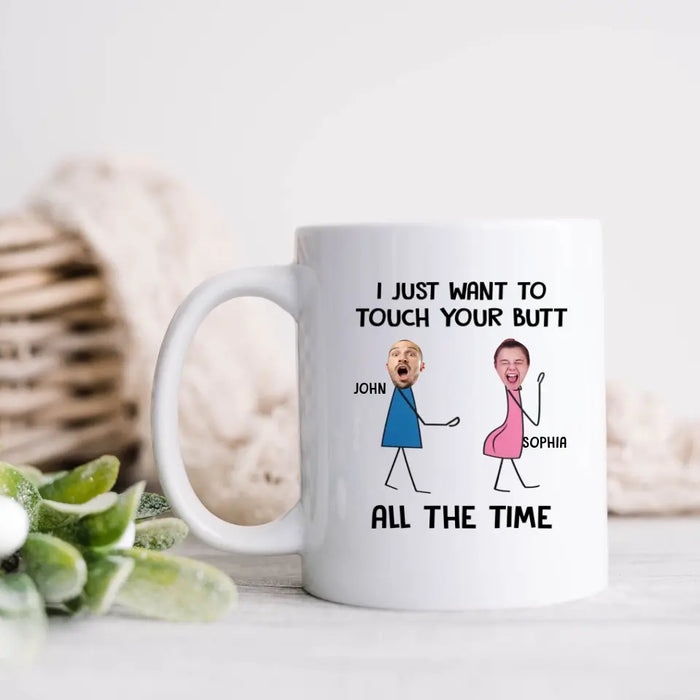 Custom Personalized Couple Coffee Mug - Gift Idea For Couple/ Valentine's Day - Upload Photo - I Just Want To Touch Your Butt