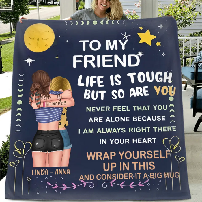 Custom Personalized Besties Quilt/Single Layer Fleece Blanket  - Gift Idea For Friends - To My Friend Life Is Tough