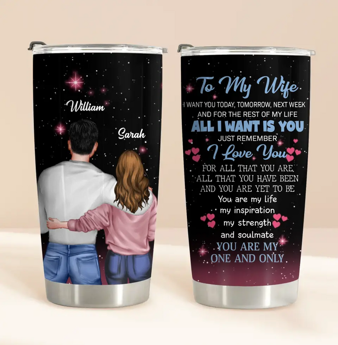 Custom Personalized To My Wife Tumbler - Valentine's Day Gift Idea For Wife From Husband - You Are My One And Only