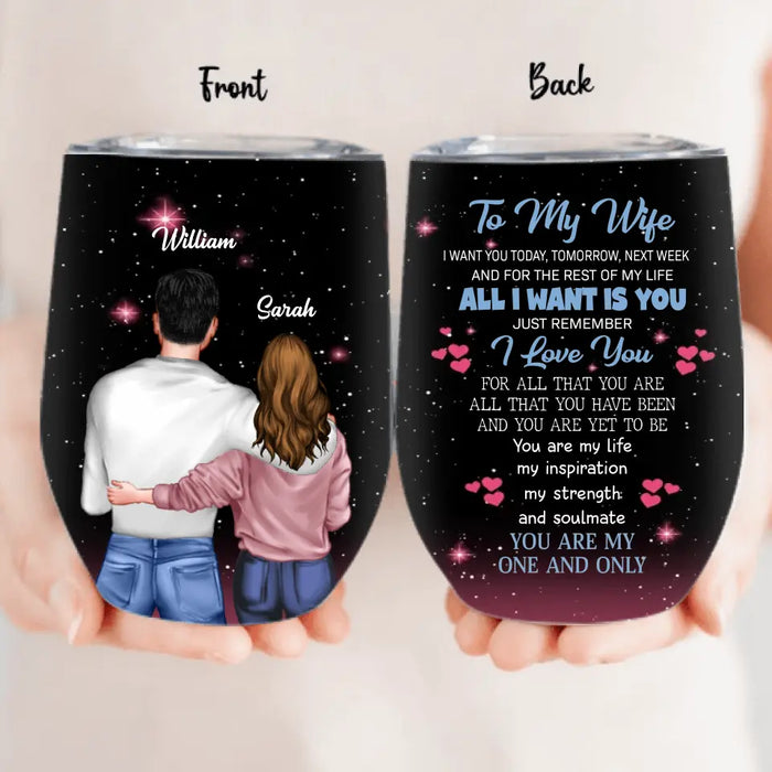 Custom Personalized To My Wife Tumbler - Valentine's Day Gift Idea For Wife From Husband - You Are My One And Only