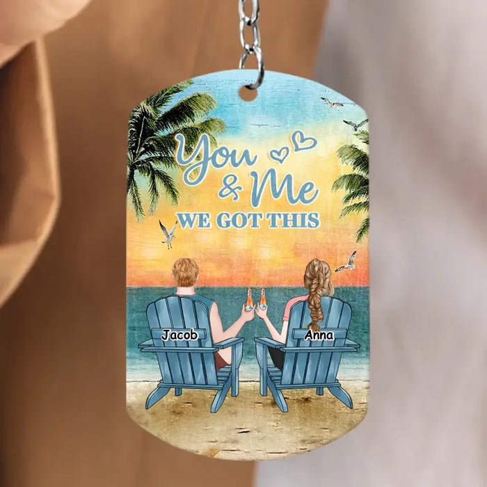 Custom Personalized Couple Beach Scene Aluminum Keychain - Gift Idea For Couple/Him/Her/Valentine's Day - You & Me We Got This
