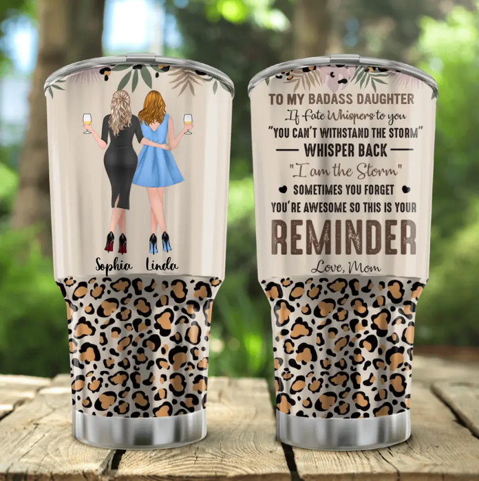 Custom Personalized To My Daughter Irregular Tumbler - Gift Idea For Daughter From Mom - You're Awesome So This Is Your Reminder