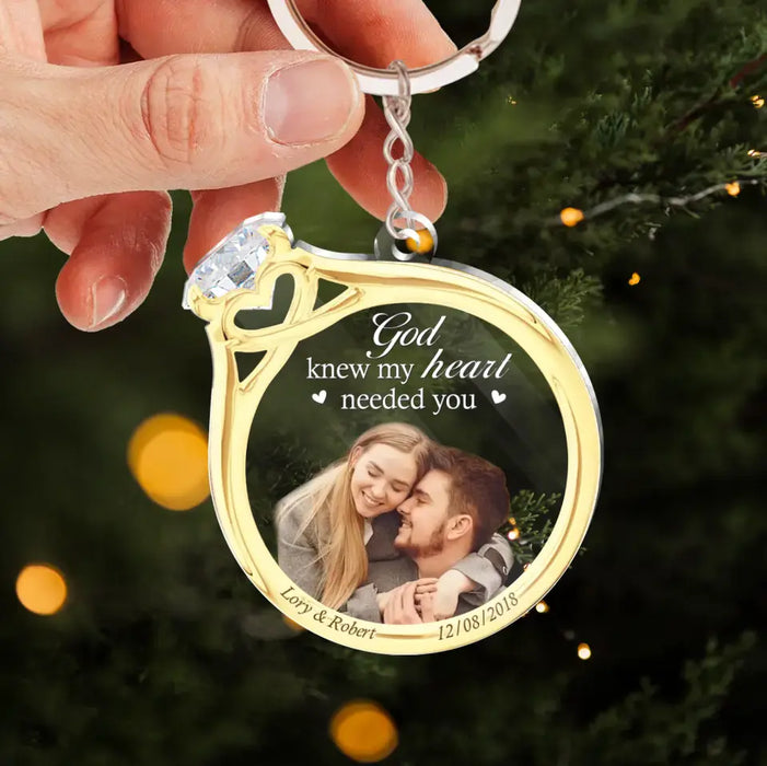 Custom Personalized Couple Ring Acrylic Keychain - Upload Photo - Gift Idea For Couple/ Him/ Her - God Knew My Heart Needed You