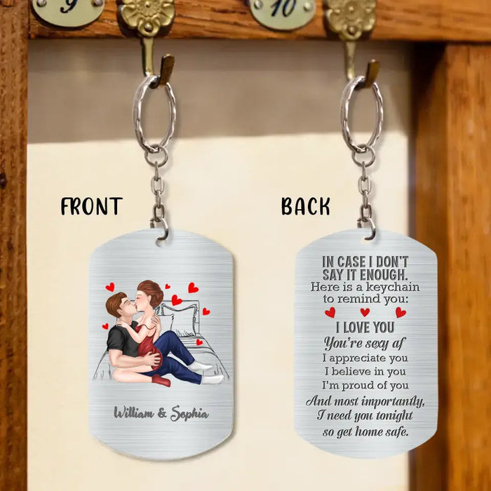 Personalized Couple Aluminum Keychain - Gift Idea For Couple/Valentine's Day - I Need You Tonight So Get Home Safe