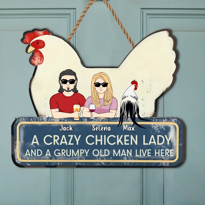 Custom Personalized Crazy Chicken Lady Wooden Sign - Couple With Up to 6 Chickens - Gift Idea For Couple/ Chicken Lover -  A Crazy Chicken Lady And A Grumpy Old Man Live Here