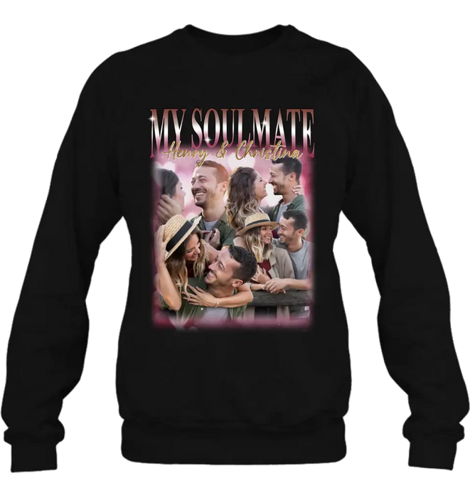 Custom Personalized Couple T-Shirt/ Long Sleeve/ Sweatshirt/ Hoodie - Upload Photos - Gift Idea For Couple - My Soulmate