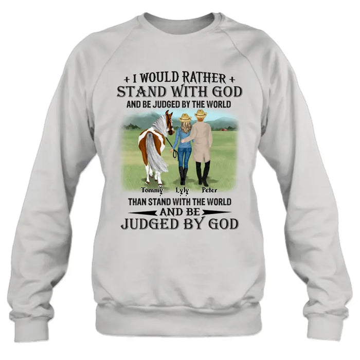 Custom Personalized Horse Couple T-Shirt/ Long Sleeve/ Sweatshirt/ Hoodie - Gift Idea For Couple/ Her/ Horse Lover - I Would Rather Stand With God