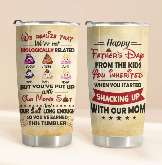 Custom Personalized Stepdad Tumbler - Upto 6 Children - Gift Idea For Father's Day - We Realize That We're Not Biologically Related