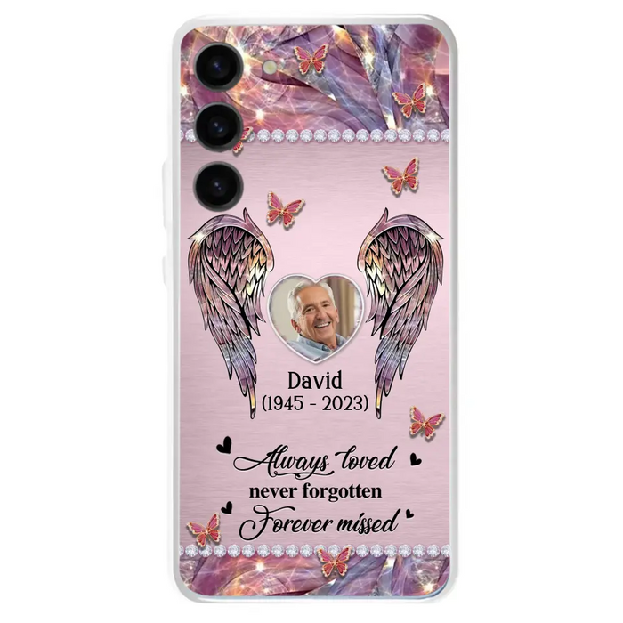 Custom Personalized Memorial Phone Case - Memorial Gift Idea For Family - Case For iPhone/Samsung - Always Loved Never Forgotten Forever Missed