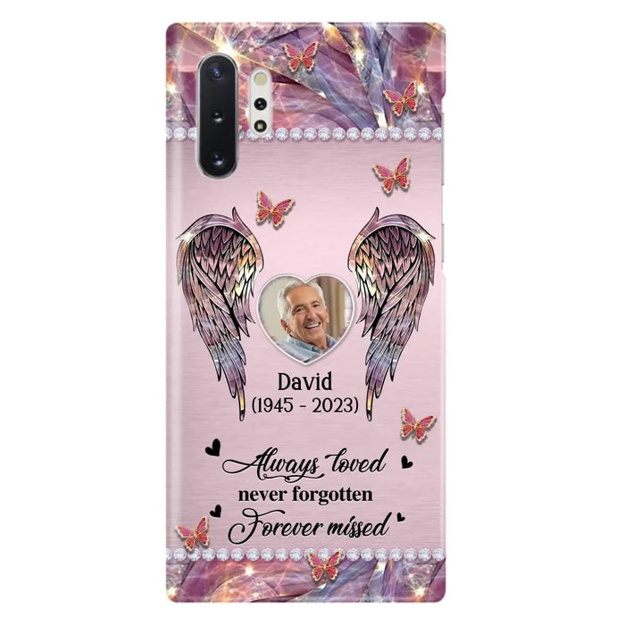 Custom Personalized Memorial Phone Case - Memorial Gift Idea For Family - Case For iPhone/Samsung - Always Loved Never Forgotten Forever Missed