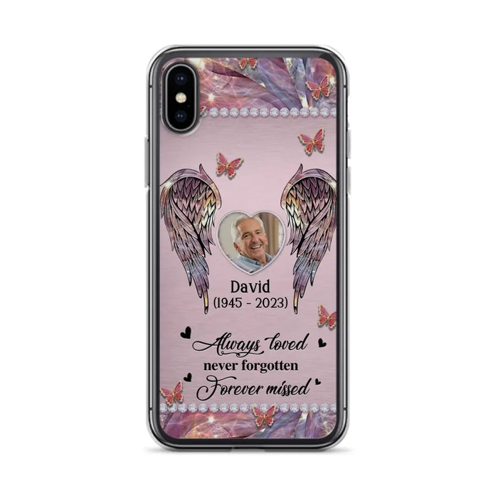 Custom Personalized Memorial Phone Case - Memorial Gift Idea For Family - Case For iPhone/Samsung - Always Loved Never Forgotten Forever Missed