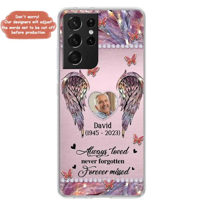 Custom Personalized Memorial Phone Case - Memorial Gift Idea For Family - Case For iPhone/Samsung - Always Loved Never Forgotten Forever Missed