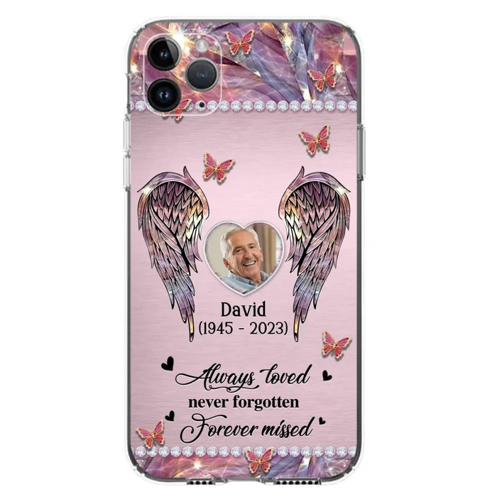 Custom Personalized Memorial Phone Case - Memorial Gift Idea For Family - Case For iPhone/Samsung - Always Loved Never Forgotten Forever Missed