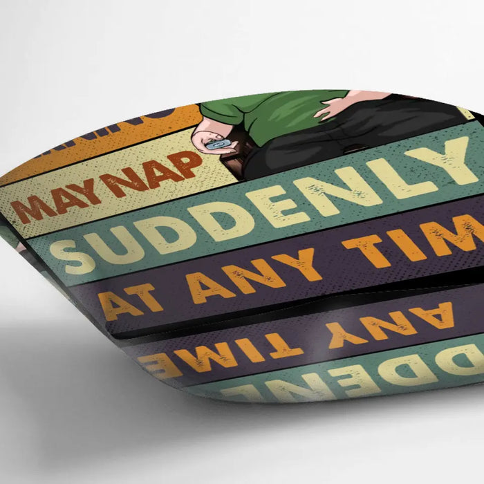 Personalized Funny Grandpa Pillow Cover - Best Gift Idea For Grandpa - Grandpa Warning May Nap Suddenly At Any Time