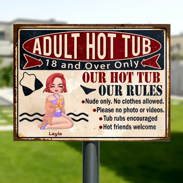 Custom Personalized Adult Hot Tub Metal Sign - Gift Idea For Beach Girl/ Friends - Our Hot Tub Our Rules