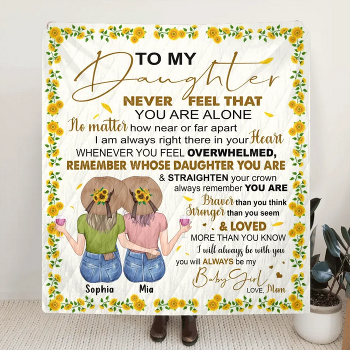 Custom Personalized To My Daughter Quilt/Fleece Throw Blanket  - Gift Idea For Daughter - You Will Always Be My Baby Girl