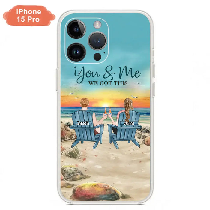 Custom Personalized Couple Phone Case - Gift Idea For Couple/ Valentines Day - You & Me We Got This - Case For iPhone/ Samsung