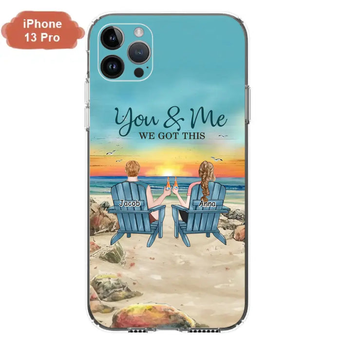 Custom Personalized Couple Phone Case - Gift Idea For Couple/ Valentines Day - You & Me We Got This - Case For iPhone/ Samsung