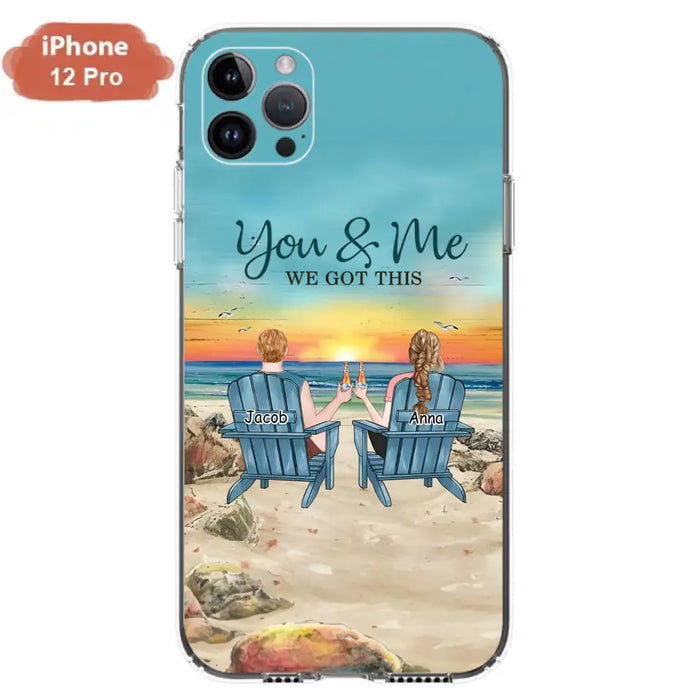 Custom Personalized Couple Phone Case - Gift Idea For Couple/ Valentines Day - You & Me We Got This - Case For iPhone/ Samsung