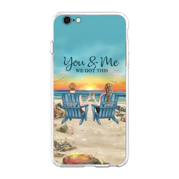 Custom Personalized Couple Phone Case - Gift Idea For Couple/ Valentines Day - You & Me We Got This - Case For iPhone/ Samsung