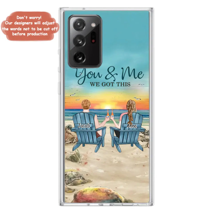 Custom Personalized Couple Phone Case - Gift Idea For Couple/ Valentines Day - You & Me We Got This - Case For iPhone/ Samsung