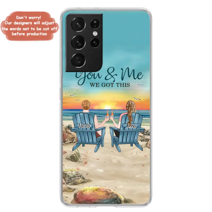 Custom Personalized Couple Phone Case - Gift Idea For Couple/ Valentines Day - You & Me We Got This - Case For iPhone/ Samsung