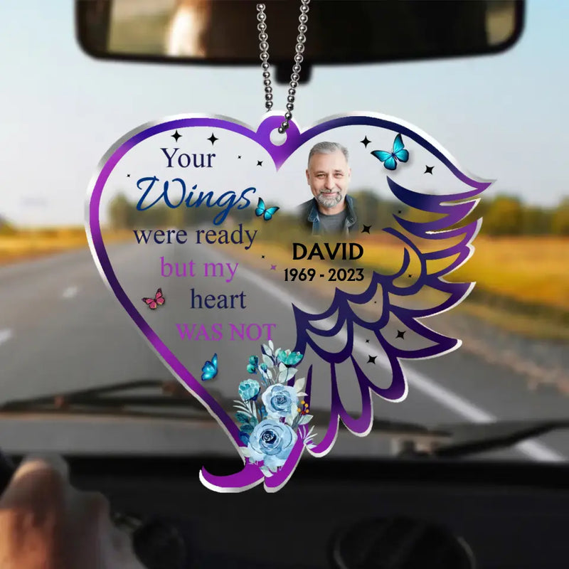 Personalized Memorial Acrylic Car Ornament - Memorial Gift Idea For Loss Of Dad/Mom - Upload Photo - Your Wings Was Ready But My Heart Was Not