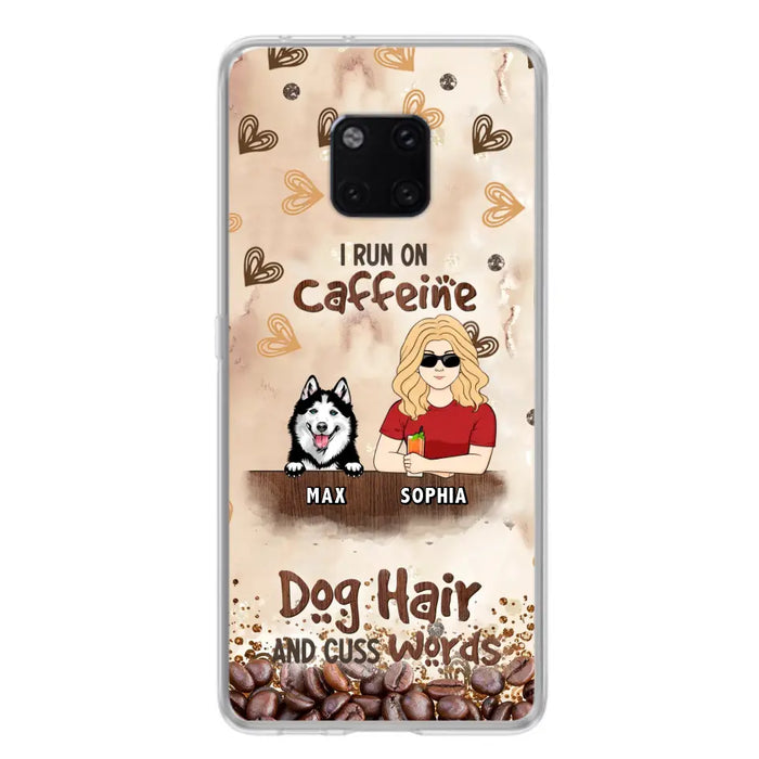 Personalized Pet Phone Case - Gift Idea For Dog/Cat/Horse Lovers - I Run On Caffeine Dog Hair And Cuss Words - Case For Oppo/Xiaomi/Huawei