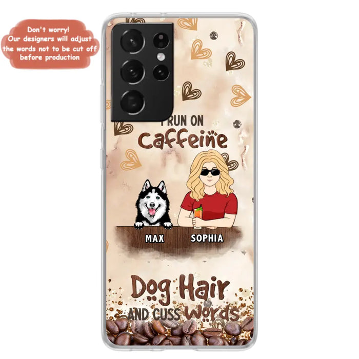 Personalized Pet Phone Case - Gift Idea For Dog/Cat/Horse Lovers - I Run On Caffeine Dog Hair And Cuss Words - Case For iPhone/Samsung