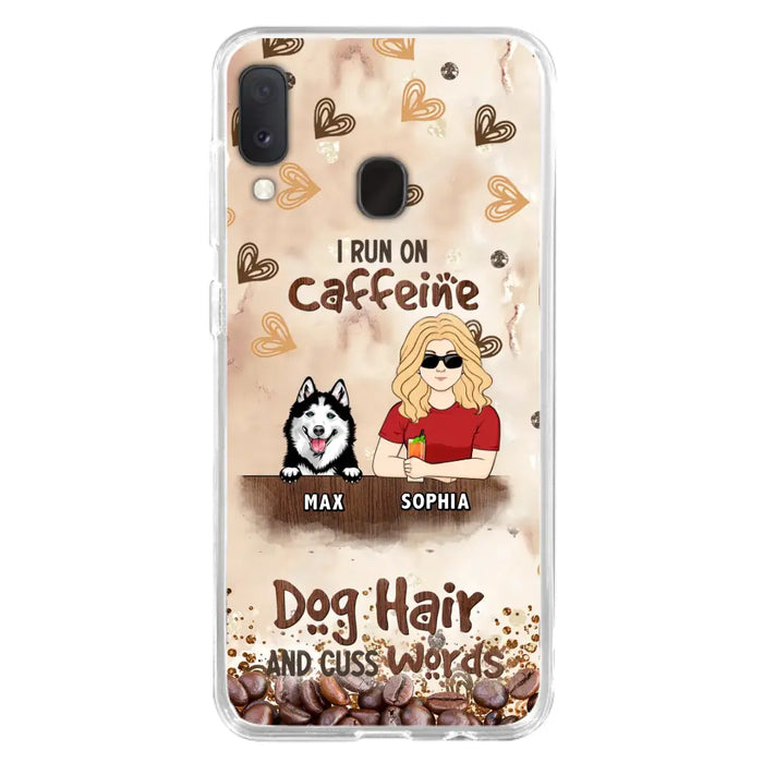 Personalized Pet Phone Case - Gift Idea For Dog/Cat/Horse Lovers - I Run On Caffeine Dog Hair And Cuss Words - Case For iPhone/Samsung