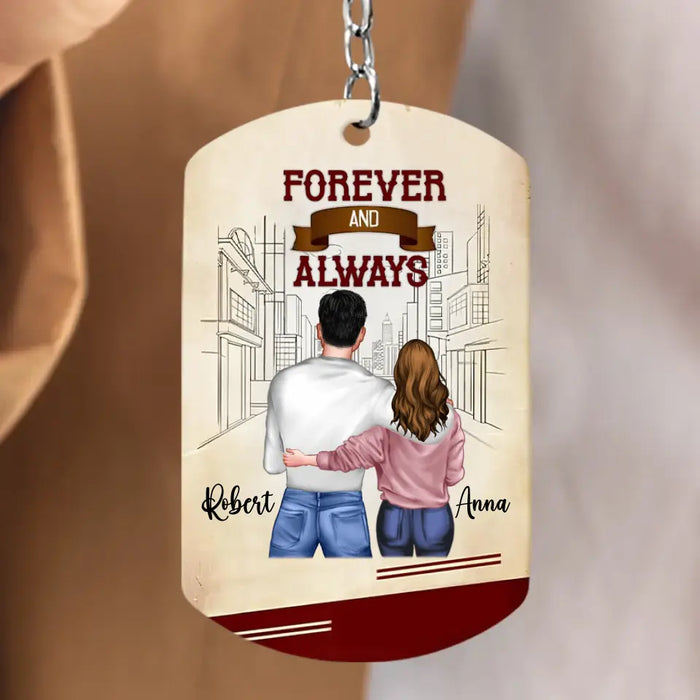Personalized Couple Aluminum Keychain - 
 Gift Idea For Couple/Him/Her - Forever And Always