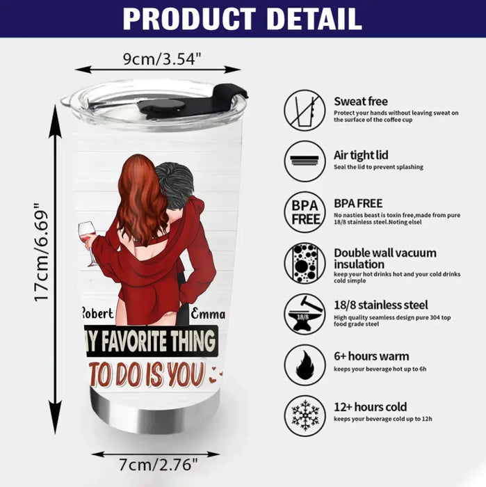 Personalized Sexy Couple Tumbler - Gift Idea For Him/Her/Couple/Valentine's Day - I Love You For Your Personality