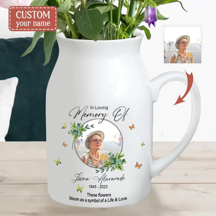 Custom Personalized In Loving Memory Ceramic Flower Vase - Upload Photo - Memorial Gift Idea For Family Member - These Flowers Bloom As A Symbol Of A Life & Love