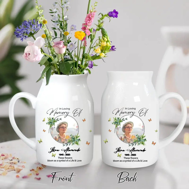 Personalized In Loving Memory Ceramic Flower Vase - Upload Photo - Memorial Gift Idea For Family Member - These Flowers Bloom As A Symbol Of A Life & Love